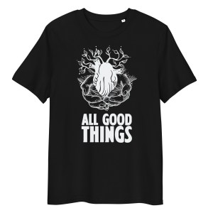 all good things t shirt