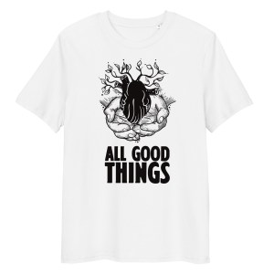 all good things t shirt